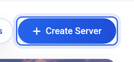 The Create Server button on your dashboard